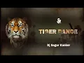 Download Lagu Tiger Dance - Dj Sagar Kanker