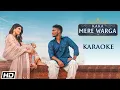 KAKA MERE WARGA Karaoke Version Sukh-E Akanksha Puri Latest Punjabi Hit Song Love Songs