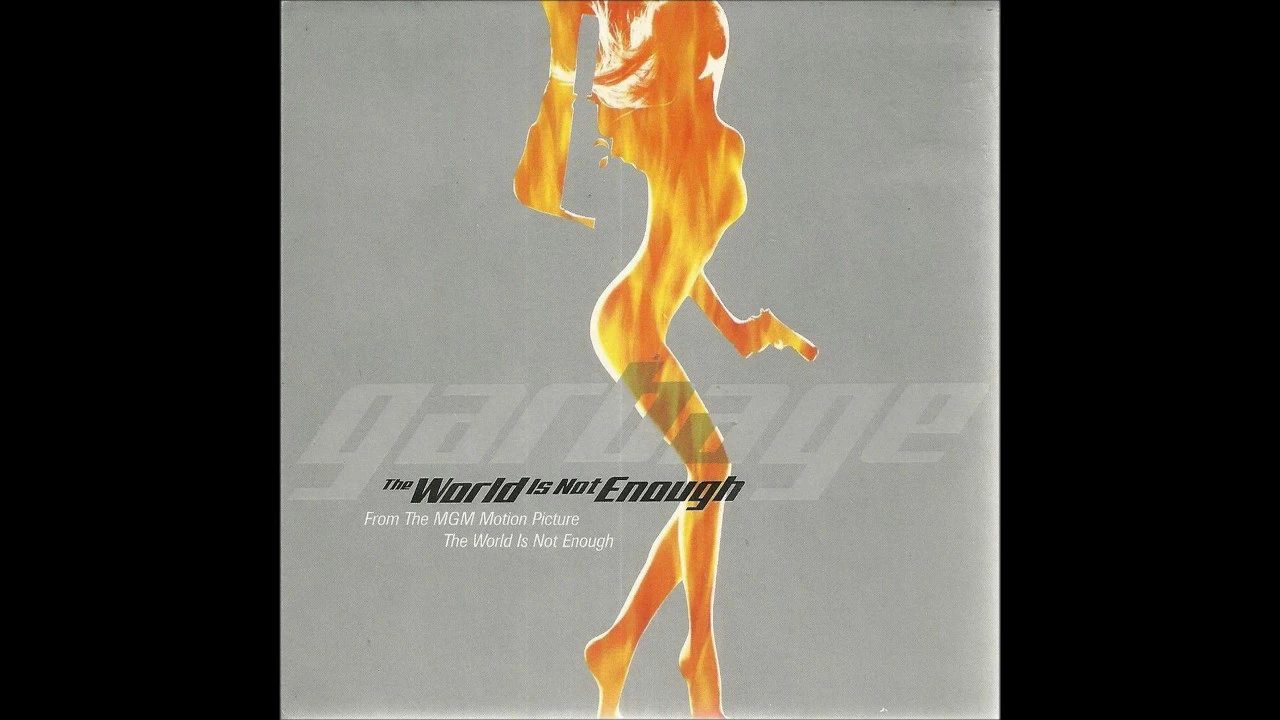 Garbage - 1999 - The World Is Not Enough Garbage - 1999 - The World Is Not Enough
