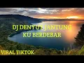 Download Lagu DJ DENYUT JANTUNG KU BERDEBAR VIRAL TIKTOK