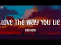 Download Lagu Love The Way You Lie - Eminem (Lyrics) || OneRepublic, King Sis, Gym Class Heroes,..(Mix Lyrics)