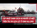 Download Lagu Cập nhật danh sách 48 người có mặt trên tàu du lịch lật ở Vịnh Hạ Long | Vấn đề hôm nay