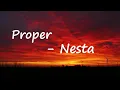 Lagu Nesta – Proper Lyrics