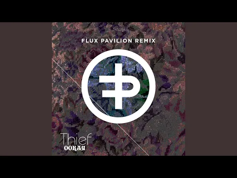 Download MP3 Thief (Flux Pavilion Remix)