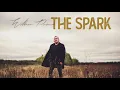 William Prince - The Spark (Official Audio)
