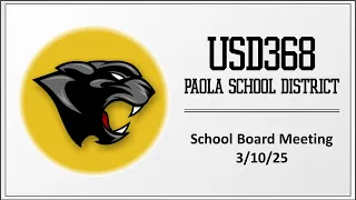 USD368 School Board Meeting - 3/10/25