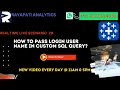 How to pass login user name in custom SQL query learn tableau