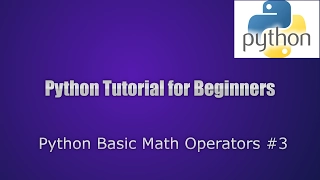 Python Basic Math Operators Python Tutorial for Beginners