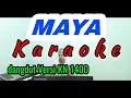 Lagu MAYA Dangdut Karaoke tanpa vokal FULL LIRIK || Versi KN 1400 || Atex ODT