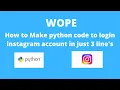How to Make python code to login instagram account just 3 line s with instabot library