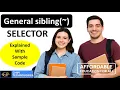 Complete CSS Tutorial - General Sibling Selector