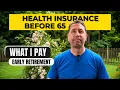 Retiring Before 65 - Here s How I Get Health Insurance Before Medicare