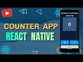 Simple Counter App with React Native Beginners Step-by-Step Coding
