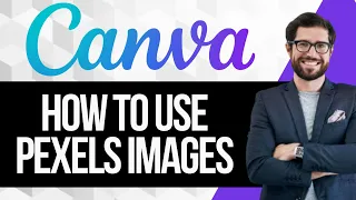 How To Use Pexels Images In Canva
