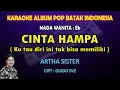 Download Lagu Cinta Hampa (Kutau diri ini tak bisa memiliki) Artha Sister karaoke Album Pop Batak Indonesia