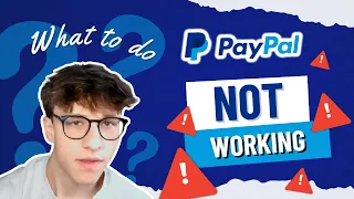PayPal not working Try these easy fixes