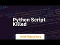 python script killed