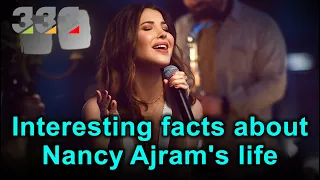 Interesting facts about Nancy Ajram s life
