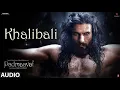 Khalibali Full Audio Song // Padmaavat // Shivam Pathak, Shail Hada // Golden Trending Music 🎵