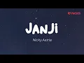 Download Lagu Nicky Astria - Janji (Lirik)