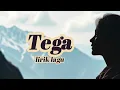 Lagu Tega (Lirik Lagu )