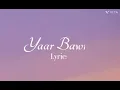 Yaar_Bawara_-_Lyrics___From_Raunak___Jyotica_Tangri___New_Punjabi_Romantic_Song_Lyrics_video_#song