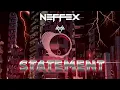 Download Lagu Neffex NCS - Statement [1 Hour Loop + Lyrics]