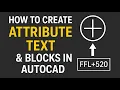 How to Create Attribute Text Blocks in AutoCAD Step-by-Step Tutorial