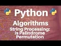 String Processing in Python Is Palindrome Permutation