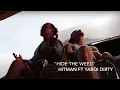 Hitman Feat YaBoi Dirty - Hide the Weed