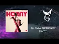 San Pacho, TOBEHONEST - Horny [Insomniac Records]