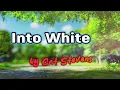 Into White by Yusuf/Cat Stevens with lyrics