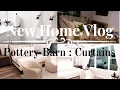 NEW HOME UPDATE POTTERY BARN CURTAINS FOR THE BEDROOM HOUSE TO HOME NEUTRAL MODERN DECOR HAUL