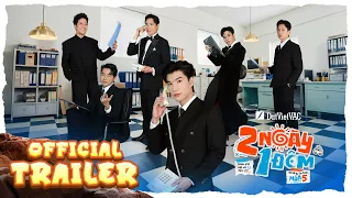 Official Trailer 2 Ngày 1 Đêm Mùa 5 | Dàn cast làm chủ hành trình, lập công ty du lịch tự do, tự lo
