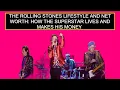 The Rolling Stones Lifestyle And Net Worth How The Superstar Lives And Makes His Money
