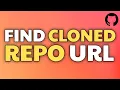 How to Find Original URL of Cloned Git Repository
