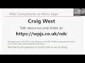 Web Components as micro apps - Craig West