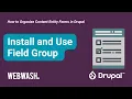 How to Organize Content Entity Forms in Drupal 2 1 Install and use Field Group