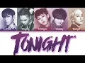 Download Lagu BIGBANG (빅뱅) - TONIGHT (Color Coded Lyrics Eng/Rom/Han)