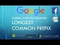 Coding Interview Tutorial 100 - Longest Common Prefix LeetCode