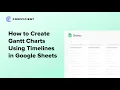 New Google Sheets Timeline Creator - Gantt Charts Simplified