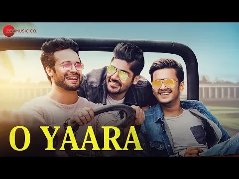 Download MP3 O Yaara - Official Music Video | Siddhant Kochar | Abhilash Kumar | Abhishek Kapur | Praveen Bhat