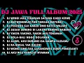 Download Lagu DJ JAWA FULL ALBUM FULL BASS TERBARU 2025 DJ VIRAL NILAM MUSIC