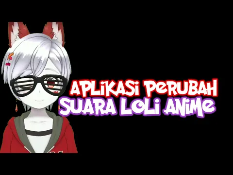 Download MP3 APLIKASI PERUBAH SUARA CEWEK LOLI TERBARU