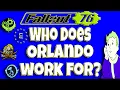 Fallout 76 Who Does Orlando Work For
