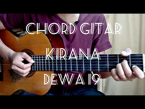 Download MP3 chord gitar Kirana - dewa 19 ( versi asli )