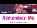 Gummy (거미) - Remember Me 기억해줘요 내 모든 날과 그때를 (Hotel Del Luna OST Part 7) Lyrics (Han/Rom/Eng/가사)