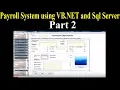 Payroll system step by step using Vb net and Sql Server Part 2