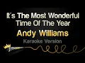 Download Lagu Andy Williams - It's The Most Wonderful Time Of The Year (Karaoke Version)