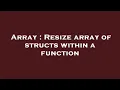 Array Resize array of structs within a function